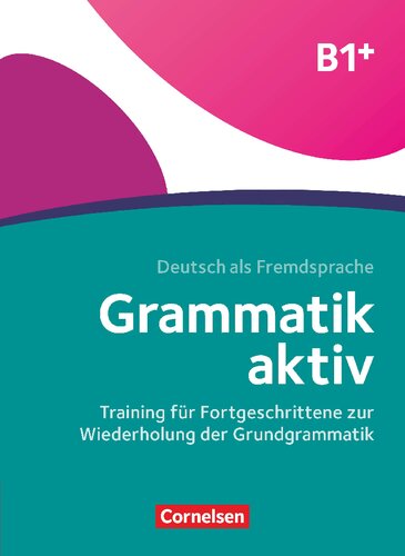 Grammatik aktiv B1+