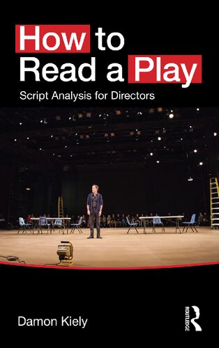 How to Read a Play: Script Analysis for Directors