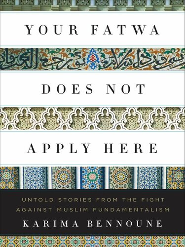 Your Fatwa Does Not Apply Here: Untold Stories from the Fight Against Muslim Fundamentalism