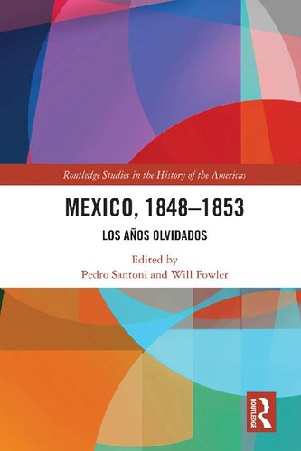Mexico, 1848-1853: Los Años Olvidados