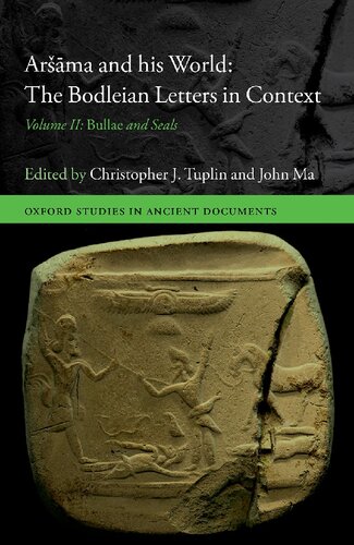 Aršāma and his World: The Bodleian Letters in Context, Volume II: Bullae and Seals