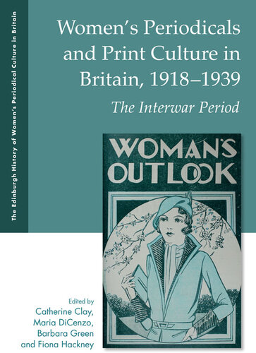 Women's Periodicals and Print Culture in Britain, 1918-1939