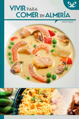 Vivir para comer en Almería