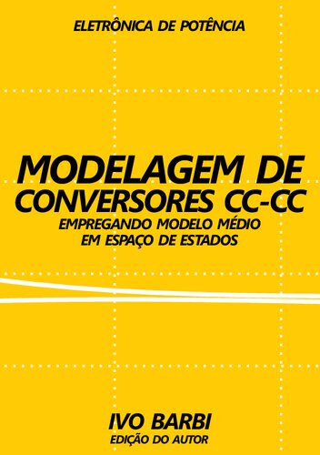 MODELAGEM DE CONVERSORES CC-CC Empregando Modelo Médio em Espaço de Estados