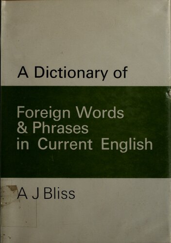 A dictionary of foreign words and phrases in current English