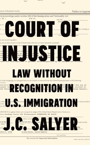Court of Injustice: Law Without Recognition in U.S. Immigration
