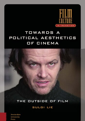 Towards a Political Aesthetics of Cinema: The Outside of Film