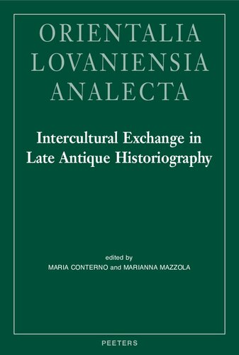 Intercultural Exchange in Late Antique Historiography (Bibliotheque De Byzantion)