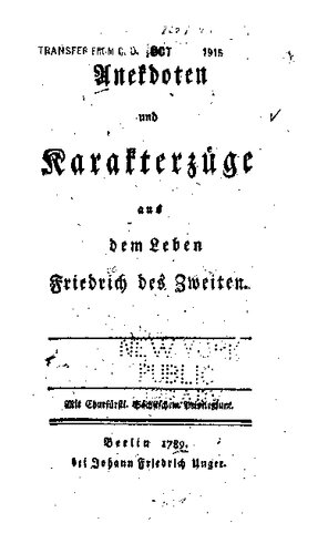Anekdoten und Karakterzüge aus dem Leben Friedrich des Zweiten