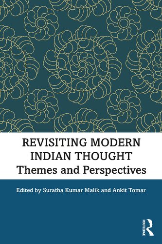 Revisiting Modern Indian Thought: Themes and Perspectives