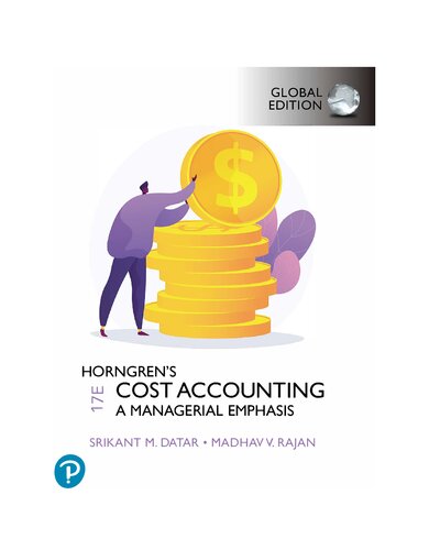 Horngren's cost accounting : a managerial emphasis