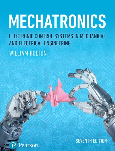 Mechatronics: Electronic Control Systems in Mechanical and Electrical Engineering