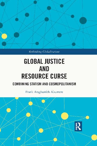 Global Justice and Resource Curse: Combining Statism and Cosmopolitanism