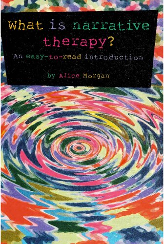 What is narrative therapy? : an easy-to-read introduction