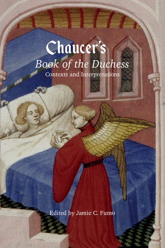 Chaucer's Book of the Duchess: Contexts and Interpretations (45) (Chaucer Studies)