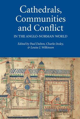 Cathedrals, Communities and Conflict in the Anglo-Norman World