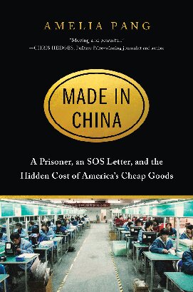 Made in China: A Prisoner, an SOS Letter, and the Hidden Cost of America's Cheap Goods