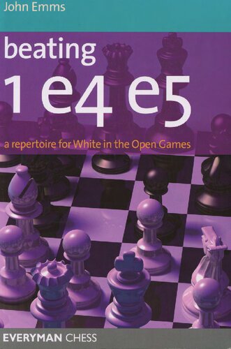 Beating 1e4 e5: A repertoire for White in the Open Games Zoom Beating 1e4 e5: A repertoire for White in the Open Games