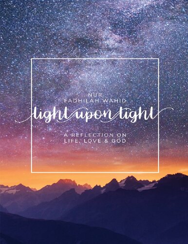 Light Upon Light: A Collection of Letters on Life, Love and God