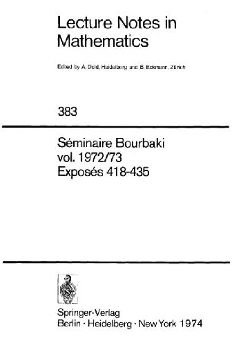 Seminaire Bourbaki 1972-1973, exposes 418-435