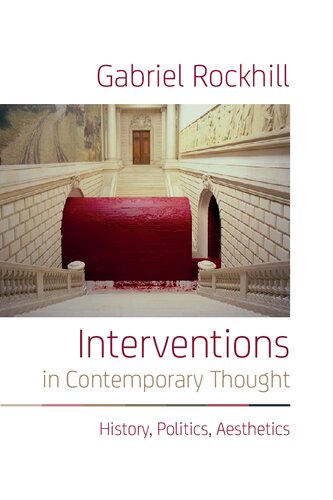 Interventions in Contemporary Thought: History, Politics, Aesthetics