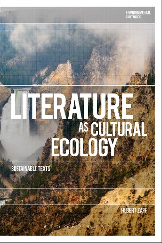 Literature as Cultural Ecology: Sustainable Texts (Environmental Cultures)