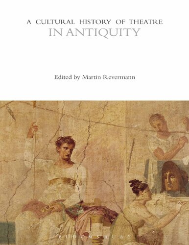 A Cultural History of Theatre in Antiquity