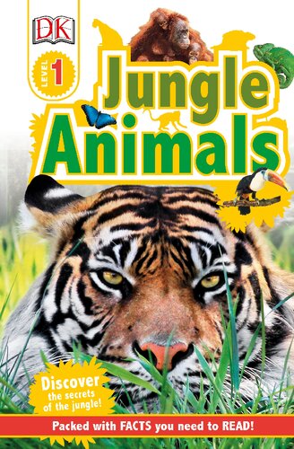 DK Readers L1: Jungle Animals: Discover the Secrets of the Jungle! (DK Readers Level 1)