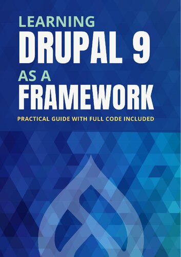 Learning Drupal 9 as a framework.
