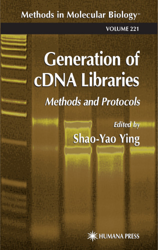 Generation of cDNA Libraries. Methods and Protocols