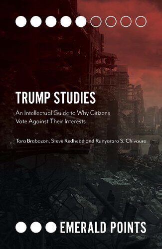 Trump Studies: An Intellectual Guide to Why Citizens Vote Against Their Interests (Emerald Points)