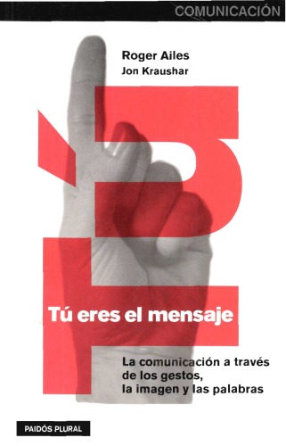 Tú eres el mensaje (You are the message)