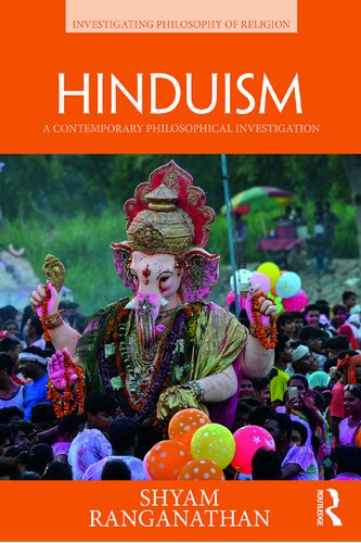 Hinduism: A Contemporary Philosophical Investigation (Investigating Philosophy of Religion)