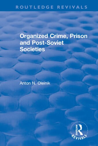 Organized Crime, Prison and Post-Soviet Societies