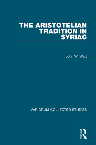 The Aristotelian Tradition in Syriac: 1074