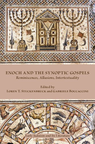 Enoch and the Synoptic Gospels: Reminiscences, Allusions, Intertextuality