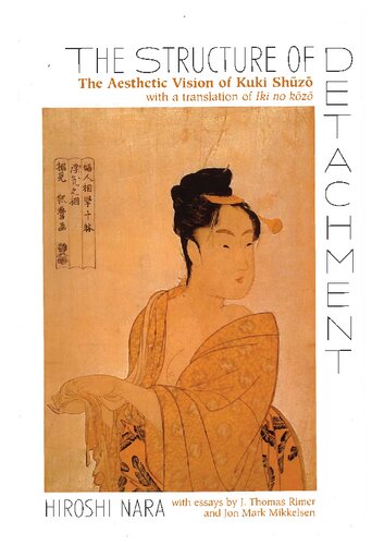 The Structure of Detachment: The Aesthetic Vision of Kuki Shuzo