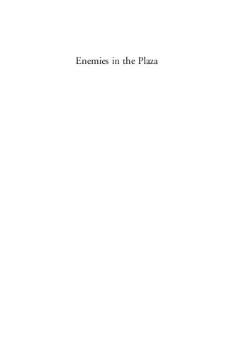 Enemies in the Plaza: Urban Spectacle and the End of Spanish Frontier Culture, 1460-1492 (The Middle Ages Series)