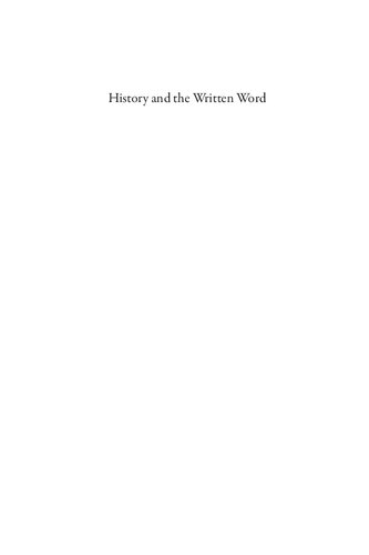 History and the Written Word: Documents, Literacy, and Language in the Age of the Angevins (The Middle Ages Series)