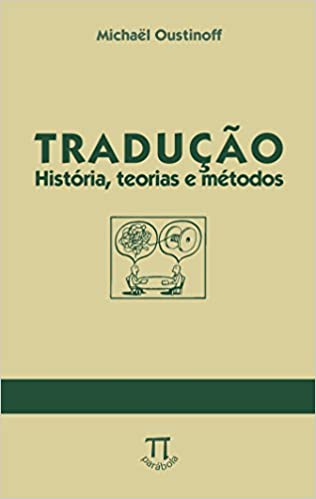Tradução: História, teoria e métodos