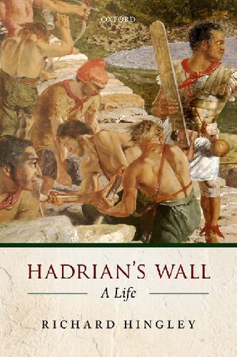 Hadrian's Wall. A Life