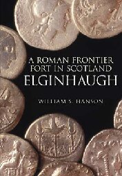 A Roman frontier fort in Scotland : Elginhaugh