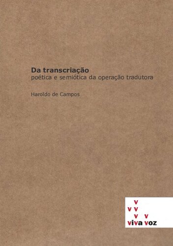 Da transcriação: poética e semiótica da operação tradutora