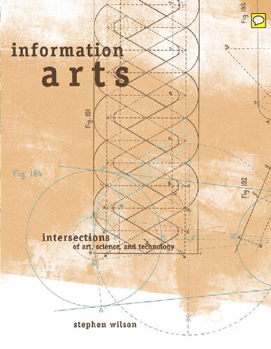 Information Arts. Intersections of Art, Science, and Technology