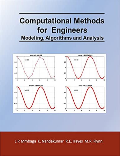 Computational methods for engineers : modeling, algorithms and analysis