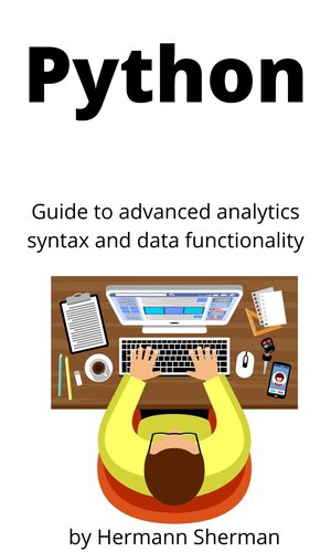 Python: Guide to Advanced analytics syntax and data functionality