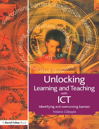 Unlocking Learning and Teaching with ICT: Identifying and Overcoming Barriers