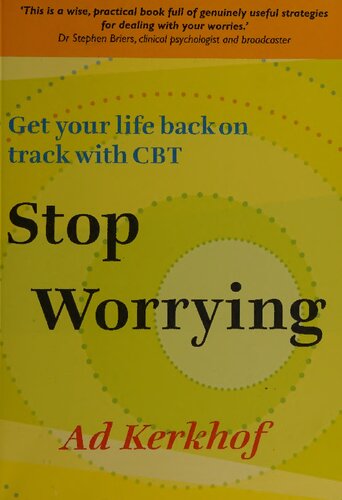 Stop Worrying: Get Your Life Back on Track with CBT