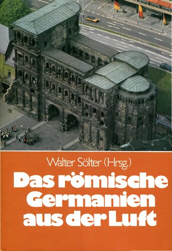 Das römische Germanien aus der Luft