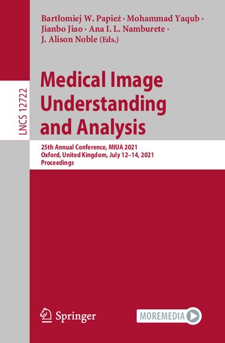 Medical Image Understanding and Analysis: 25th Annual Conference, MIUA 2021, Oxford, United Kingdom, July 12–14, 2021, Proceedings